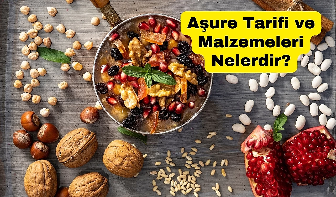 Aşure Tarifi ve Malzemeleri Nelerdir?