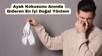 Ayak Kokusunu Anında Gideren En İyi Doğal Yöntem