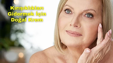 Yüzdeki Kırışıklıkları Gidermek İçin Ev Yapımı Doğal Krem