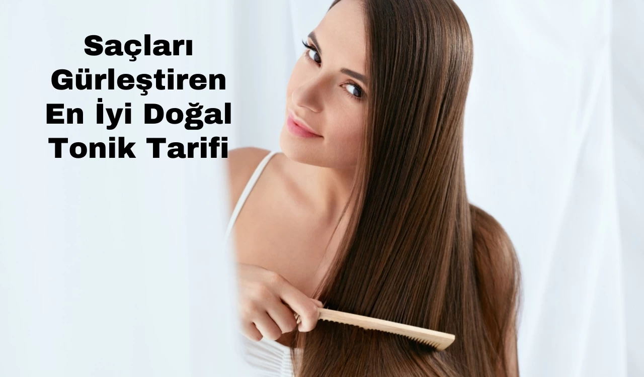 Saçları Gürleştiren En İyi Doğal Tonik Tarifi